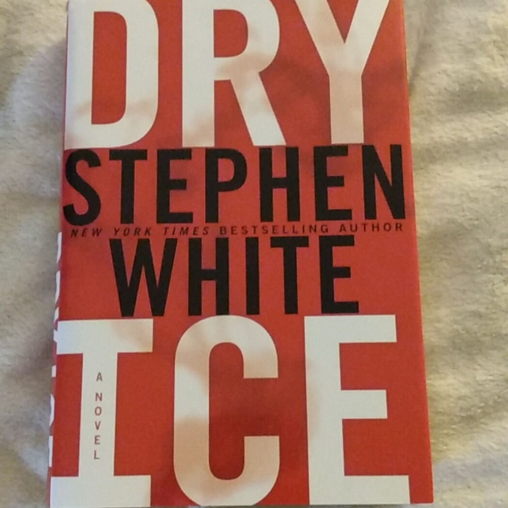STEPHEN WHITES DRY ICE HARD COVER BOOK! A NY BEST SELLER!